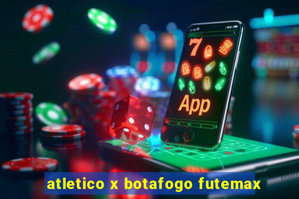 atletico x botafogo futemax